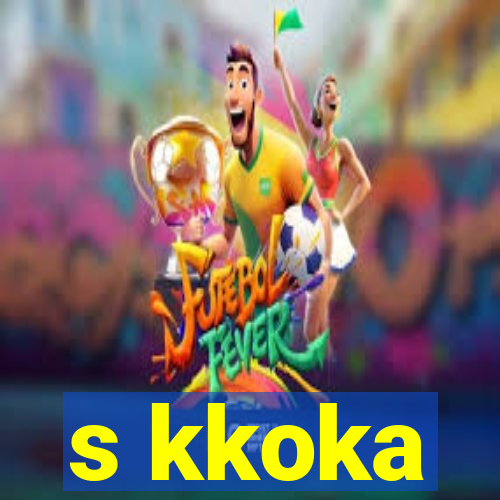 s kkoka